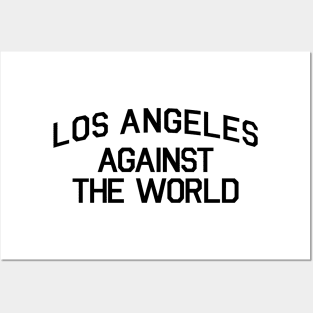 LOS ANGELES AGAINST THE WORLD Posters and Art